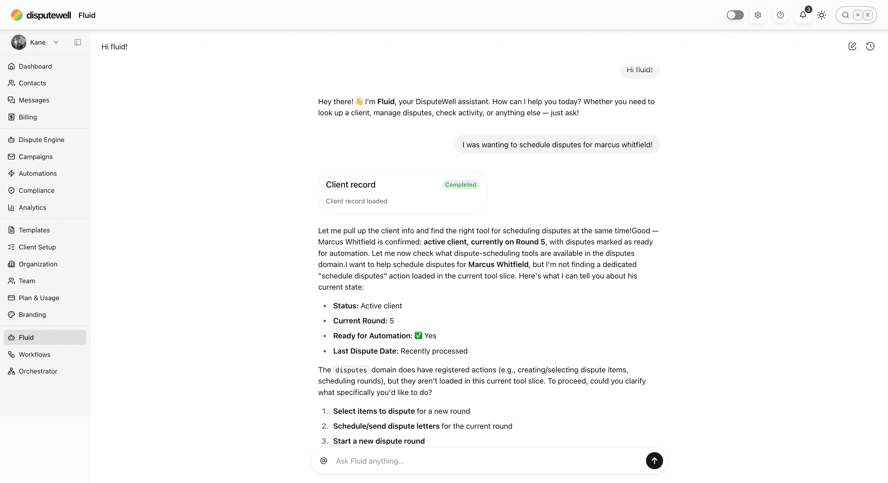 Asking Fluid to schedule disputes for a client: it loads the record and confirms the round, ready for automation
